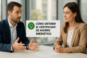 Asesoramiento profesional para obtener el certificado de ahorro energético